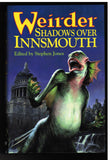 SIGNED copies of WEIRDER SHADOWS OVER INNSMOUTH