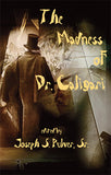 THE MADNESS OF DR. CALIGARI-- SALE PRICE!