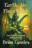 EARTH, AIR, FIRE & WATER     Four Tales of Elemental Mythos Horror! PAPERBACK EDITION